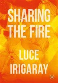 Sharing the Fire