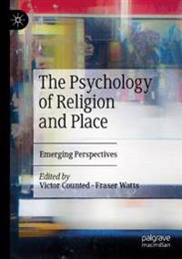 Bokomslag för "The Psychology of Religion and Place"