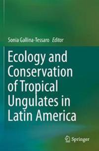 Kirjan kansi "Ecology and Conservation of Tropical Ungulates in Latin America"