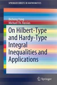 On Hilbert-Type and Hardy-Type Integral Inequalities and Applications