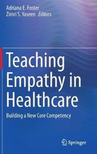 Teaching Empathy in Healthcare
