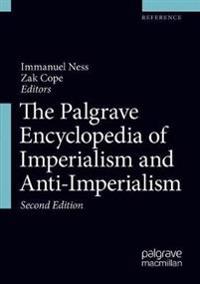 The Palgrave Encyclopedia of Imperialism and Anti-Imperialism