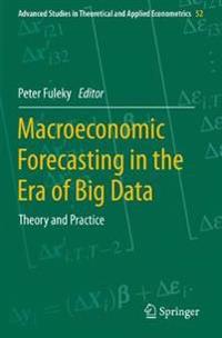 Macroeconomic Forecasting in the Era of Big Data