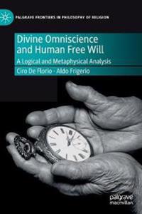 Divine Omniscience and Human Free Will
