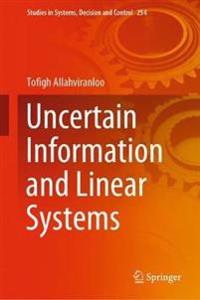 Uncertain Information and Linear Systems