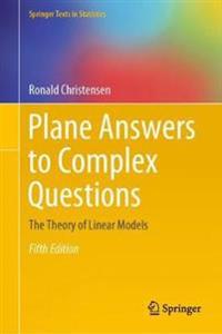 Plane Answers to Complex Questions