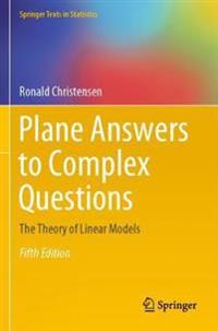 Plane Answers to Complex Questions