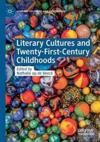 Bokomslag för "Literary Cultures and Twenty-First-Century Childhoods"