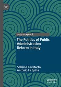 Bokomslag för "The Politics of Public Administration Reform in Italy"