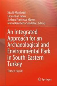 An Integrated Approach for an Archaeological and Environmental Park in South-Eastern Turkey