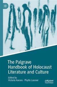 Bokomslag för "The Palgrave Handbook of Holocaust Literature and Culture"
