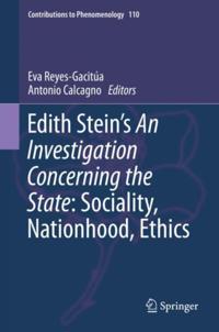 Edith Stein's An Investigation Concerning the State: Sociality, Nationhood, Ethics