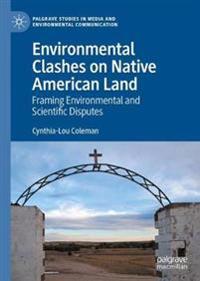 Environmental Clashes on Native American Land