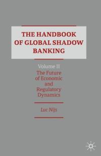 Handbook of Global Shadow Banking, Volume II