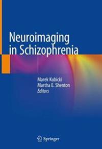 Neuroimaging in Schizophrenia