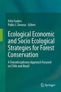 Bokomslag för "Ecological Economic and Socio Ecological Strategies for Forest Conservation"