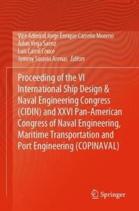Bokomslag för "Proceeding of the VI International Ship Design & Naval Engineering Congress (CIDIN) and XXVI Pan-American Congress of Naval Engineering, Maritime Transportation and Port Engineering (COPINAVAL)"