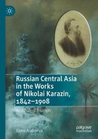 Bokomslag för "Russian Central Asia in the Works of Nikolai Karazin, 1842–1908"