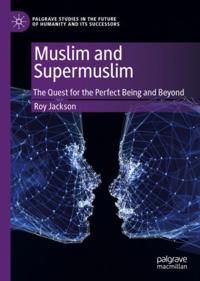 Palgrave Studies in the Future of Humanity and its Successors
