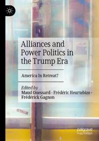 Kirjan kansi "Alliances and Power Politics in the Trump Era"