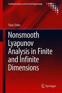 Nonsmooth Lyapunov Analysis in Finite and Infinite Dimensions