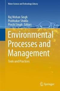 Environmental Processes and Management