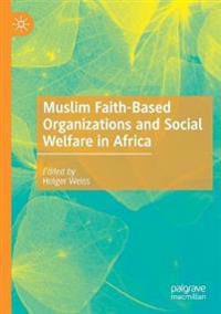 Kirjan kansi "Muslim Faith-Based Organizations and Social Welfare in Africa"