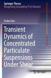 Bokomslag för "Transient Dynamics of Concentrated Particulate Suspensions Under Shear"