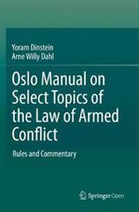 Bokomslag för "Oslo Manual on Select Topics of the Law of Armed Conflict"
