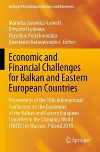 Economic and Financial Challenges for Balkan and Eastern European Countries