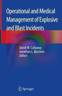 Bokomslag för "Operational and Medical Management of Explosive and Blast Incidents"