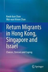 Return Migrants in Hong Kong, Singapore and Israel
