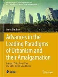 Advances in the Leading Paradigms of Urbanism and their Amalgamation