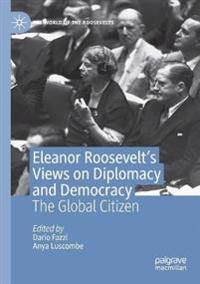 Bokomslag för "Eleanor Roosevelt's Views on Diplomacy and Democracy"