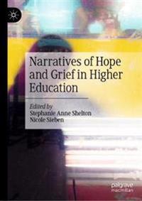Bokomslag för "Narratives of Hope and Grief in Higher Education"