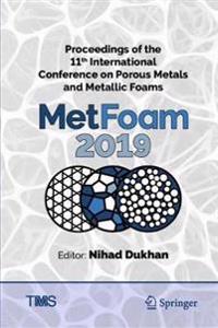 Bokomslag för "Proceedings of the 11th International Conference on Porous Metals and Metallic Foams (MetFoam 2019)"