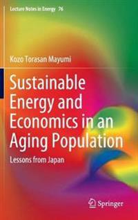 Sustainable Energy and Economics in an Aging Population