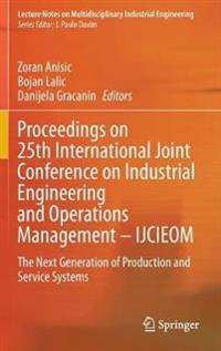 Bokomslag for "Proceedings on 25th International Joint Conference on Industrial Engineering and Operations Management – IJCIEOM"