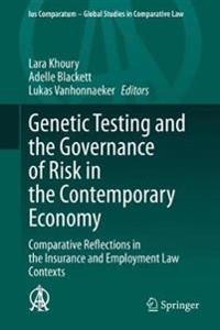 Bokomslag för "Genetic Testing and the Governance of Risk in the Contemporary Economy"
