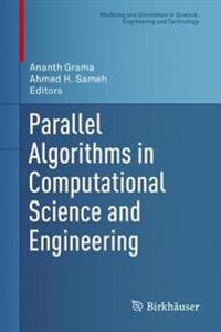 Parallel Algorithms in Computational Science and Engineering