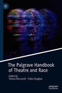 The Palgrave Handbook of Theatre and Race