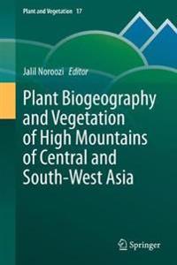 Bokomslag för "Plant Biogeography and Vegetation of High Mountains of Central and South-West Asia"