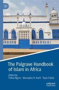 Bokomslag för "The Palgrave Handbook of Islam in Africa"