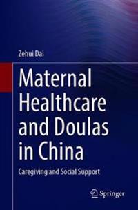 Maternal Healthcare and Doulas in China