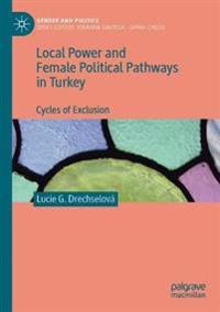 Bokomslag för "Local Power and Female Political Pathways in Turkey"