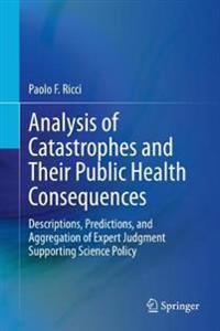 Bokomslag för "Analysis of Catastrophes and Their Public Health Consequences"