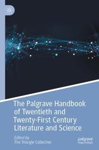 Bokomslag för "The Palgrave Handbook of Twentieth and Twenty-First Century Literature and Science"