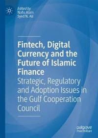 Bokomslag för "Fintech, Digital Currency and the Future of Islamic Finance"