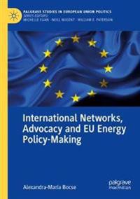 Kirjan kansi "International Networks, Advocacy and EU Energy Policy-Making"