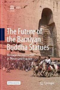 Bokomslag för "The Future of the Bamiyan Buddha Statues"
